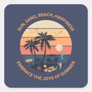 Sonne, Sand, Strand, Glück, Embrace Joys of Summ Quadratischer Aufkleber