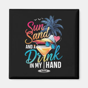 Sonne Sand und ein Drink in meiner Hand Strandkreu Magnet