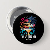 Sonne und ein Getränk in meiner Hand Beach Cruise Button (Vorne & Hinten)
