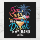 Sonne und ein Getränk in meiner Hand Beach Cruise Weinetikett (Einzelnes Label)