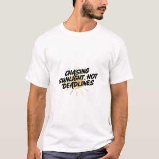 Sonne verfolgen, nicht Fristen Lustiges Sommer T-S T-Shirt