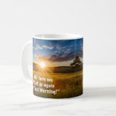 Sonnenaufgang Spaß Guten Morgen Grumpy Zitat Kaffeetasse (Vorderseite Links)