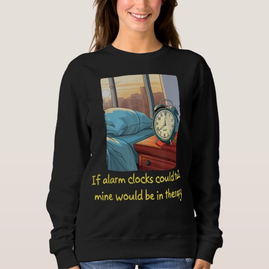 Sonnenbedeckte Tafelwecker benötigen Psychotherapi Sweatshirt (Vorderseite)