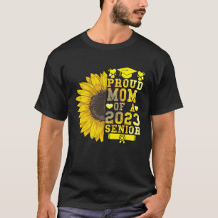 Sonnenblume 2023 stolz Mama eines Senior Graduati  T-Shirt