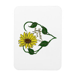 Sonnenblume Du bist genug Magnet
