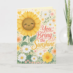 Sonnenblume: Du bringst den Sonnenschein Karte