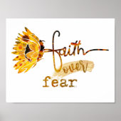 Sonnenblume Glaube über Angst Poster (Vorne)