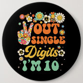 Sonnenblume Groovy Peace Out Single Digits Im 10 B Button (Vorderseite)