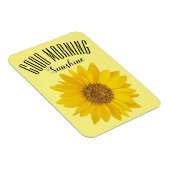 Sonnenblume Guten Morgen Sonnenschein Magnet (Rechte Seite)