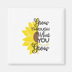 Sonnenblume Lover   Erwachsen durch das, was Sie w Magnet