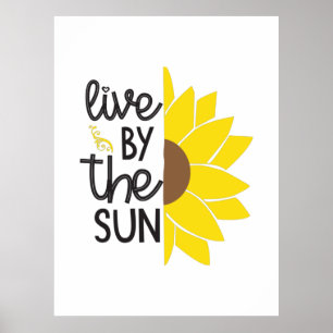 Sonnenblume Lover Von der Sonne leben Poster