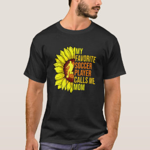 Sonnenblume Mein Lieblings-Fußballspieler nennt mi T-Shirt