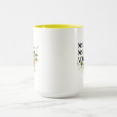 Sonnenblume: Nicht heute. Nicht jetzt. Wann? Tasse (Zentrum)