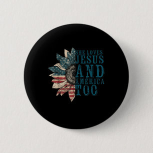Sonnenblume Sie liebt Jesus und Amerika auch 4. Ju Button