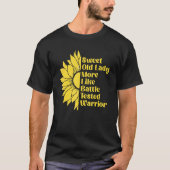 Sonnenblume süße alte Dame mehr wie Schlachtkriege T-Shirt (Vorderseite)