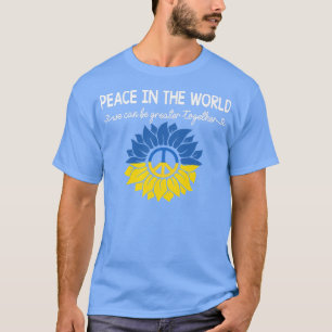 Sonnenblume Ukrainische Flagge, Frieden in der Wel T-Shirt