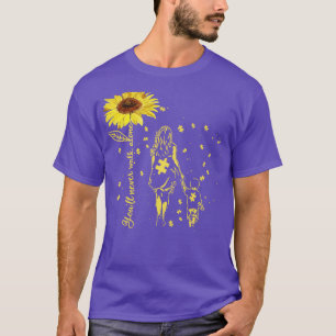 Sonnenblume Youll Walk niemals allein Autismus Bew T-Shirt