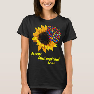 Sonnenblumen Akzeptanz verstehen Liebe Autismus Be T-Shirt