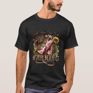 Sonnenblumen Cowgirl Stiefel hätte Warnin begleite T-Shirt