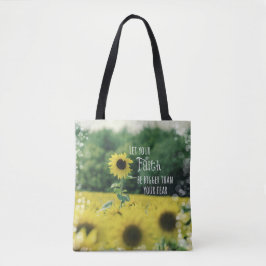 Sonnenblumen Faith Bigger als Angst Tasche