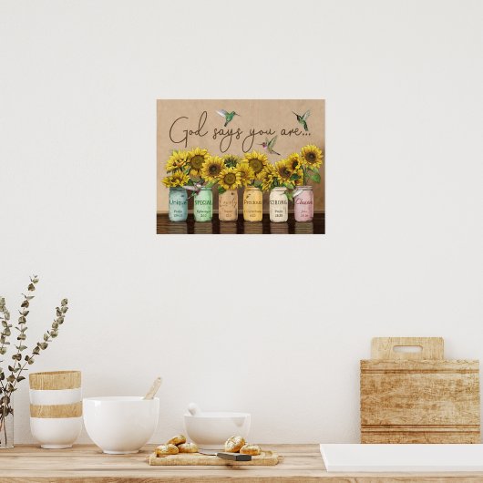 Sonnenblumen & Hummingvögel Gott sagt, Sie sind Po Poster (Küche)