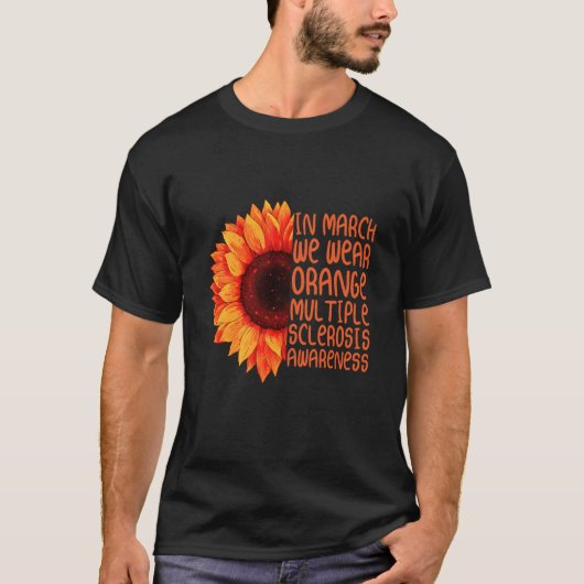 Sonnenblumen im März tragen orange Multiple Sklero T-Shirt (Vorderseite)