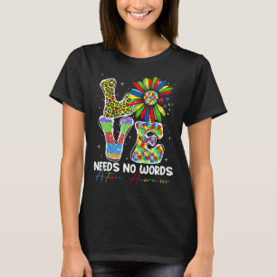 Sonnenblumen Liebe braucht keine Worte Autismus Be T-Shirt