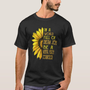 Sonnenblumen-Psychotherapeut T-Shirt