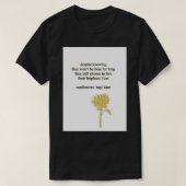 Sonnenblumen Rupi Kaur Gedicht Sticker T-Shirt (Design vorne)