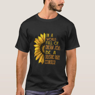 Sonnenblumen Shirts Substanz Missbrauch Counselor