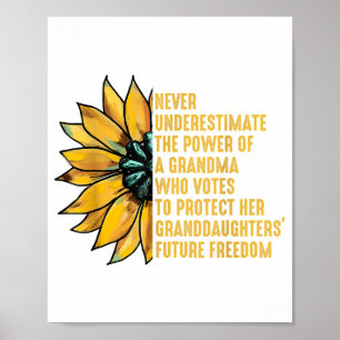 Sonnenblumen unterschätzen den Power von Oma nie Poster