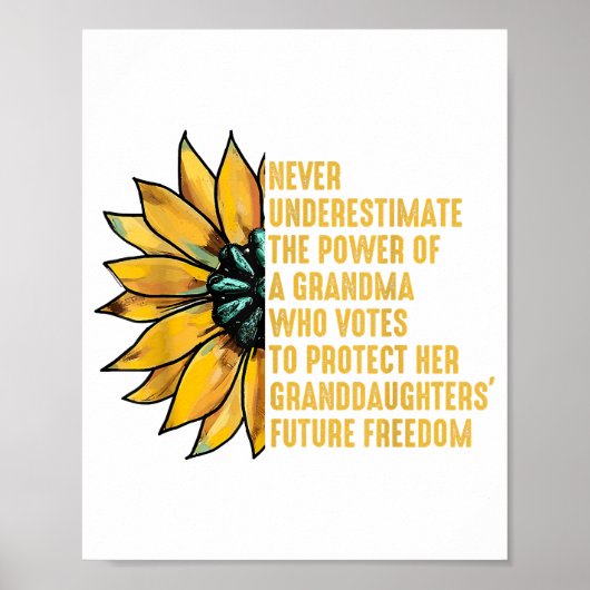 Sonnenblumen unterschätzen den Power von Oma nie Poster (Vorne)