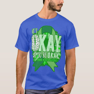 SonnenblumenEs ist okay, nicht in Ordnung zu sein T-Shirt