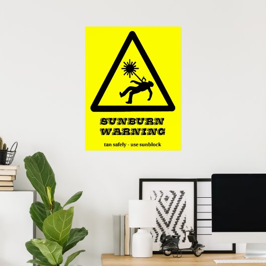 Sonnenbrand-Warnposter Poster (Heimbüro)