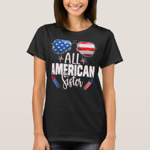 Sonnenbrille Alle amerikanischen Schwester 4. Juli T-Shirt