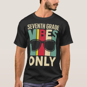 Sonnenbrille Erster Tag der 7. Klasse Vibes Lehrer T-Shirt