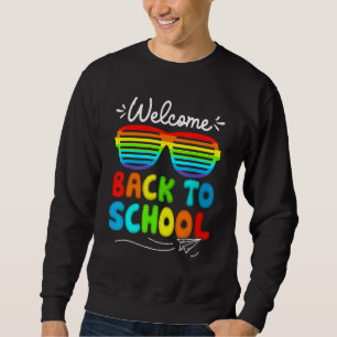 Sonnenbrille Lehrer Schüler Willkommen zurück in d Sweatshirt