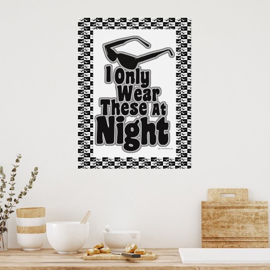 Sonnenbrille nach Dunkel! Poster (Küche)