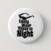 Sonnenbrille nach Dunkelheit Button (Vorderseite)