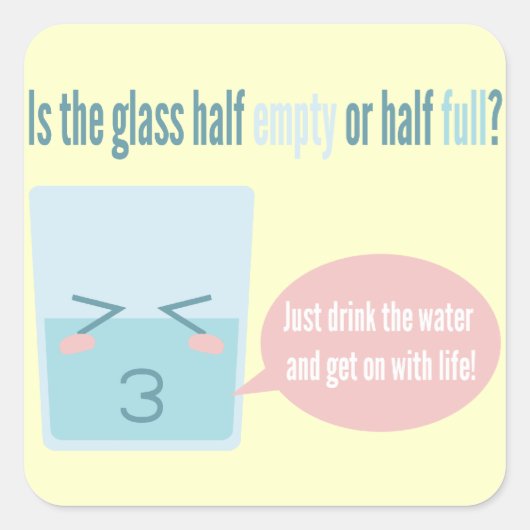 Sonnenglass halb leer halb voll quadratischer aufkleber (Vorderseite)