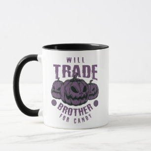 Sonnenliche Halloween-Tasse - Will Trade Brother f Tasse