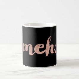 Sonnensarkastische Imitate Rose Gold Mi Typografie Kaffeetasse