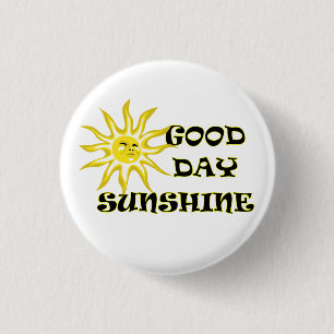 Sonnenschein am guten Tag Button