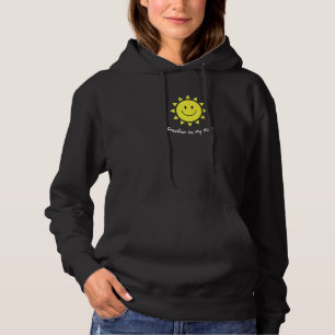 Sonnenschein Auf Meinem Gesicht Lächeln Gesicht Gl Hoodie