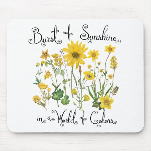 Sonnenschein in einer Welt voller Farben Mousepad (Vorne)