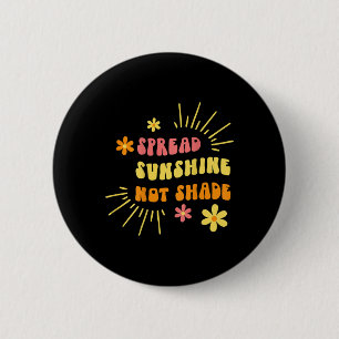 Sonnenschein nicht verbreiten - Freundlichkeit Sel Button