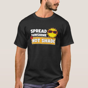 Sonnenschein nicht verbreiten psychische Gesundhei T-Shirt