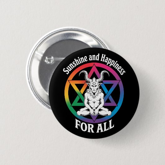 Sonnenschein und Glück für alle satanischen LGBTQ- Button (Vorne & Hinten)