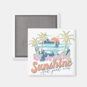 Sonnenschein und gute Stimmung Magnet (Vorderseite/Rückseite)
