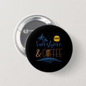 Sonnenschein und Kaffee Button (Vorne & Hinten)